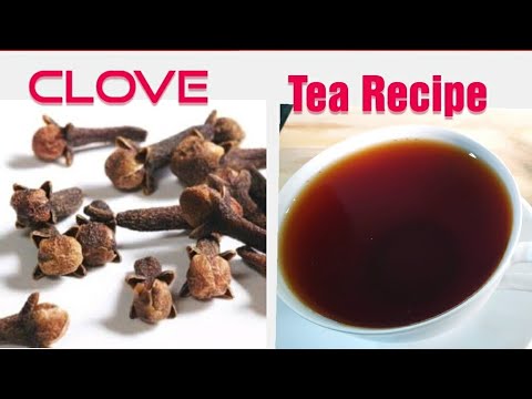 How to make clove tea recipe || Clove tea very healthy