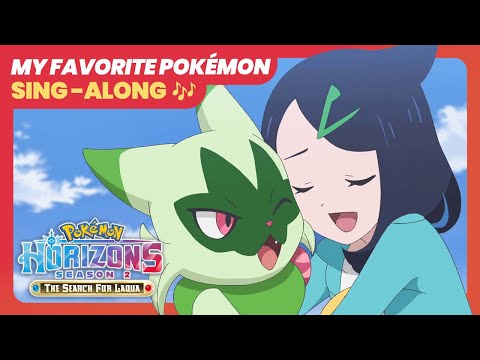 UK: “My Favourite Pokémon” | Pokémon Horizons: Season 2 Opening Theme Sing-Along 🎶