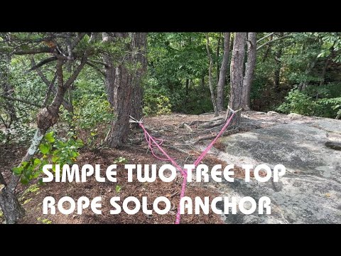 Top Rope Solo | How to Build a Simple, Equalized, Redundant Two Tree Anchor