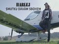 Harlej - Smutku dávám sbohem (Official Video) Harlej - Smutku dávám sbohem (Official Video)