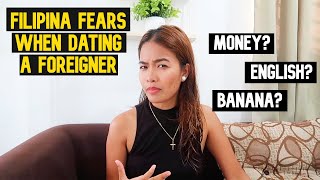 Things Filipina FEARS When Dating A Foreigner - Philippines