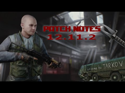 12.11.2 Patch Notes - Escape from Tarkov
