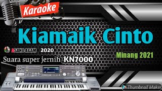 Download lagu KAROKE HOUSE MIX MINANG || KIAMAIK CINTO mp3