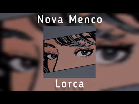 Nova Menco - Lorca(speed up)