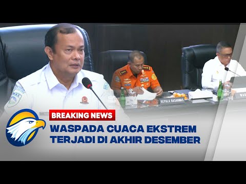 BREAKING NEWS - BMKG Prediksi Cuaca Ekstrem Menerjang Akhir Desember