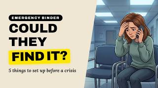 Emergency Binder: 5 Things to Set Up Before a Crisis