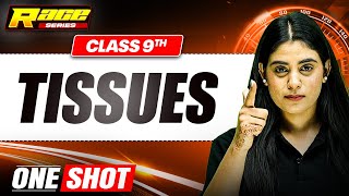 TISSUES in 1 Shot: FULL CHAPTER | Class 9th