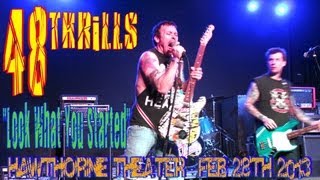 48 Thrills - Look What You Started - Hawthorne Theater 2-28-13