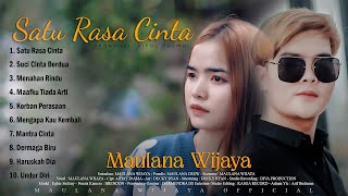 Download lagu Satu Rasa Cinta ~ Maulana Wijaya Full Album Terpopuler 2023 mp3