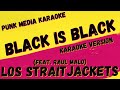 LOS STRAITJACKETS &  RAUL MALO ✴ BLACK IS BLACK ✴ KARAOKE INSTRUMENTAL ✴ PMK