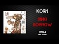 Korn - Sing Sorrow [Lyrics Video]