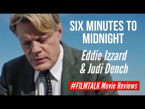 Judi Dench, Eddie Izzard in Six Minutes to Midnight (2020) #FILMTALK Movie Review