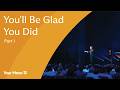 You'll Be Glad You Did • Part 1┃"Connecting the Dots"