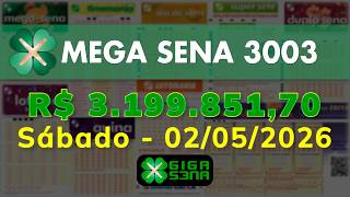 Resultado da Mega Sena 3003, Sábado, 02/05/2026