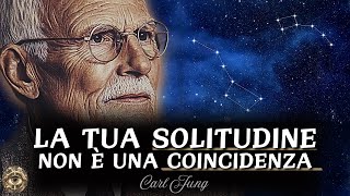 L'Universo ISOLA le persone BUONE per una RAGIONE! | Carl Jung
