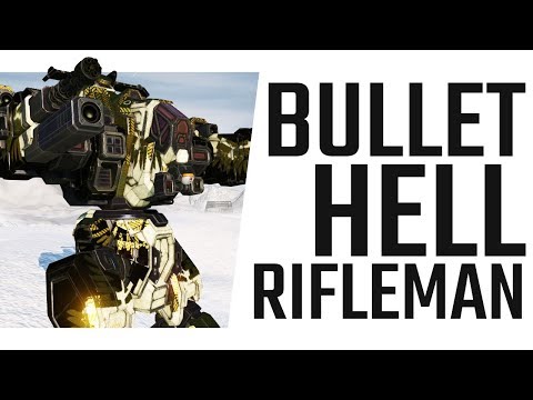 Bullet Hell RAC Loyalty Rifleman - Mechwarrior Online The Daily Dose #695