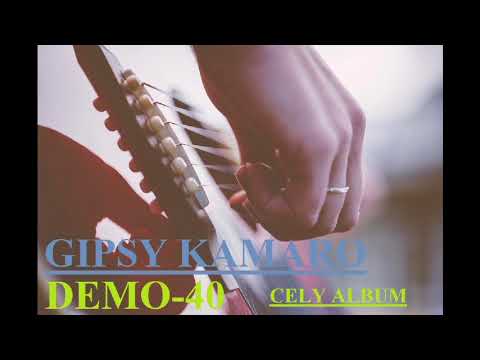 GIPSY KAMARO DEMO-40 CELY ALBUM