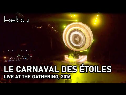 Kebu - Le Carnaval des Étoiles (live @ The Gathering 2016)