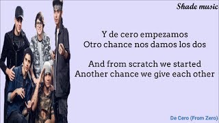 CNCO - De Cero (From Zero) (English and Spanish Lyrics) CNCO - De Cero (From Zero) (English and Spanish Lyrics)
