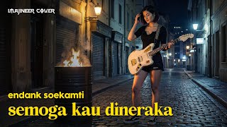 Download lagu #imajineercover // ENDANK SOEKAMTI - SEMOGA KAU DI NERAKA mp3