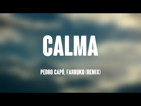 Calma - Pedro Capó, Farruko (Remix) (Lyrics Version) 🐋