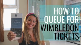 How to Queue For WIMBLEDON // UK