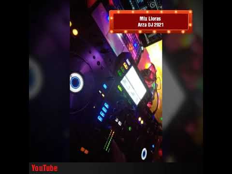 Mix Lloras 2021 - Arza DJ - Lo mejor de Junio 👍👍🎧🎧