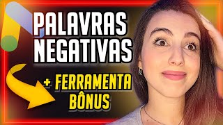 Palavras Negativas Google Ads: Como Achar e Adicionar Palavras Chave Negativas no Google Ads