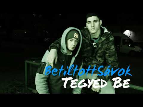 BetiltottSávok - Tegyed Be