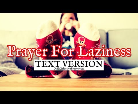 Prayer For Laziness (Text Version - No Sound) Video