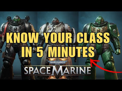A 5 Minute Guide To: Every Class In Space Marine 2