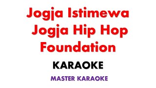 Download lagu Jogja Istimewa Jogja Hip Hop Foundation | Karaoke Instrumental Lirik No Vocal mp3 Download lagu Jogja Istimewa Jogja Hip Hop Foundation | Karaoke Instrumental Lirik No Vocal mp3