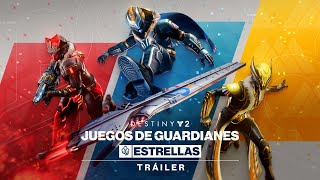 Destiny 2: Temporada de los Deseos | Tráiler de los Juegos de Guardianes (Estrellas) [ES]