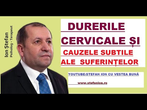 DURERILE CERVICALE SI CAUZELE SUBTILILE ALE SUFERINTELOR: STEFAN ION, PSIHOLOG, TERAPEUT,SLUJITOR