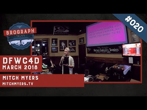 Brograph Talk 020 - DFWC4D Mar 2018 - Mitch Myers