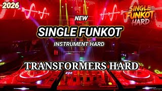 Download lagu SINGLE FUNKOT INSTRUMENT TRANSFORMERS HARD NEW 2026 mp3