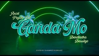 Axcel - Ganda Mo ft Pzycho Sid Bendeatha & Bas