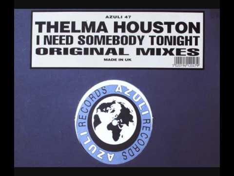 Thelma Houston - I Need Somebody Tonight (Dave's Fierce Dub) [HQ]