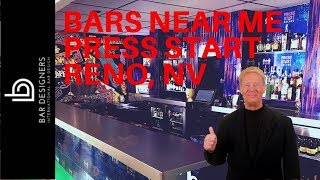 BARS NEAR ME - PRESS START ARCADE BAR RENO NV