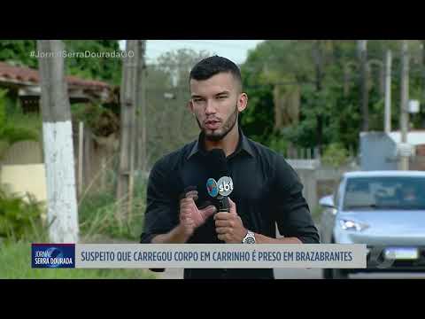 Preso suspeito que carregou corpo em carrinho, em Brazabrantes