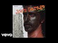 Frank Zappa - Keep It Greasey (Visualizer)