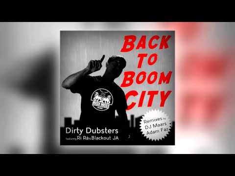 02 Dirty Dubsters - Back to Boom City (DJ Maars Remix) [Irish Moss Records]