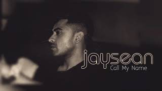 Jay Sean - Call My Name (New Song 2018)