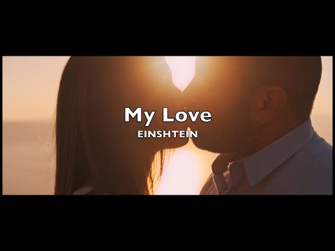 EINSHTEIN「My Love」(Official Lyric Video)