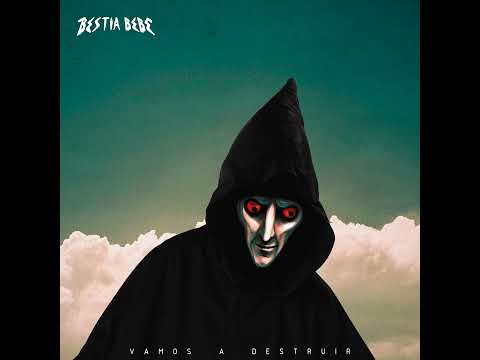 Bestia Bebé - Vamos A Destruir (Full Album)