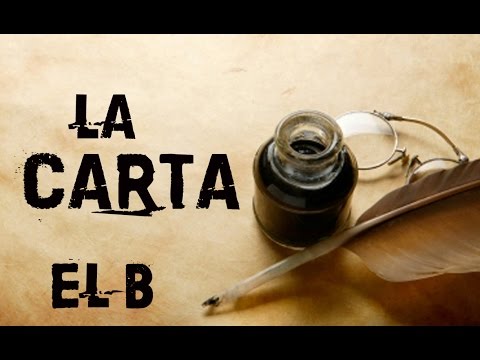 7- La Carta/ EL B (solo audio)