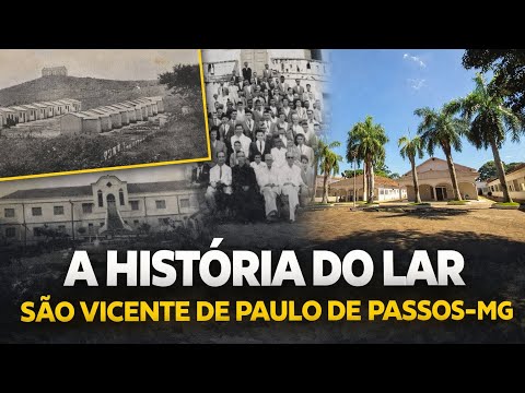 A HISTÓRIA DO LAR SÃO VICENTE DE PAULO DE PASSOS/MG