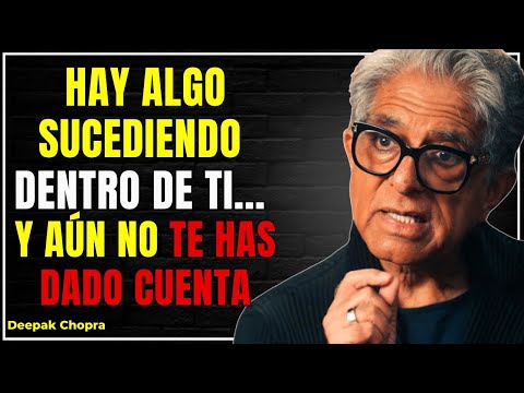 El CAOS INTERNO es el COMIENZO de tu DESPERTAR – Deepak Chopra