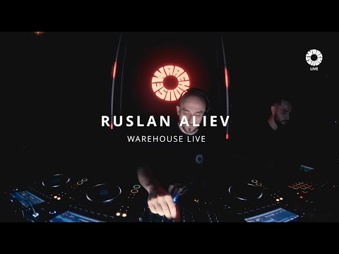 WAREHOUSE LIVE - RUSLAN ALIEV