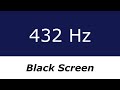 432 Hz Pure Tone 9 Hours Black Screen